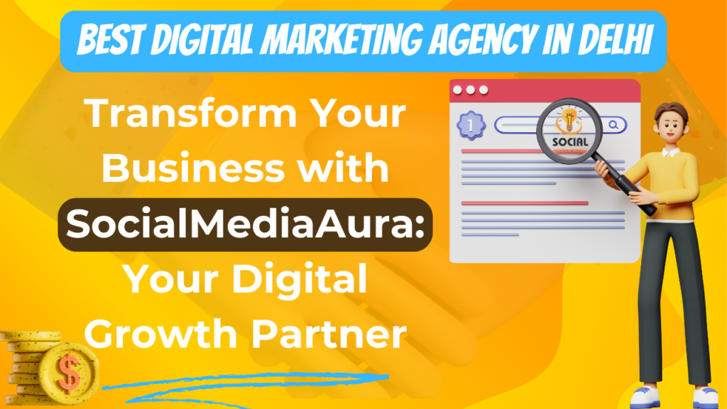 Best digital marketing agency in Delhi